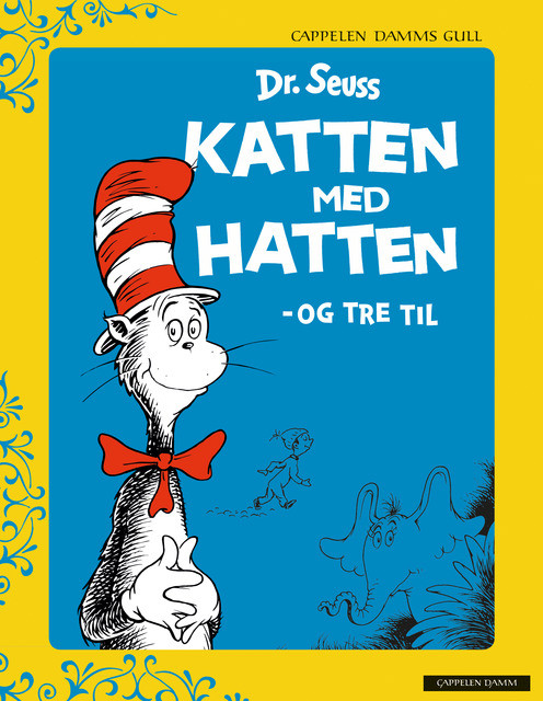 Forklaring Stænke det kan Katten med hatten - og tre til - Cappelen Damms gull av Dr. Seuss  (Innbundet) - Pekebøker | Bestselgerklubben
