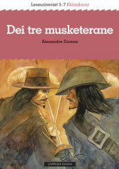 Leseuniverset 5-7 Klassikarar: Dei tre musketerane av Alexandre Dumas (Heftet)