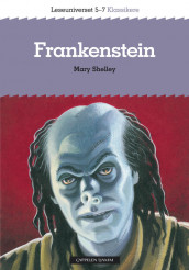 Leseuniverset 5-7 Klassikere: Frankenstein av Mary Shelley (Heftet)