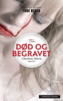 Død og begravet av Charlaine Harris (Ebok)