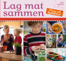 Lag mat sammen av Sara Begner (Innbundet)