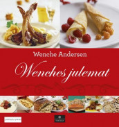 Wenches julemat av Wenche Andersen (Heftet)