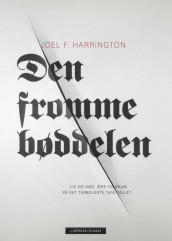 Den fromme bøddelen av Joel Harrington (Innbundet)