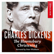 The Bloomsbury Christening av Charles Dickens (Nedlastbar lydbok)