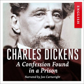 A Confession Found in a Prison av Charles Dickens (Nedlastbar lydbok)