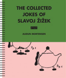 The collected jokes of Slavoj Zizek av Audun Mortensen og Slavoj Žižek (Spiral)