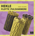 Omslag - Hekle flotte pulsvarmere