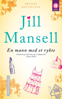 En mann med et rykte av Jill Mansell (Ebok)