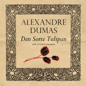 Den sorte tulipan av Alexandre Dumas d.e. (Nedlastbar lydbok)