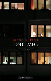 Følg meg av Nils Gullak Horvei (Innbundet)