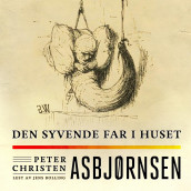 Den syvende far i huset av Peter Christen Asbjørnsen (Nedlastbar lydbok)