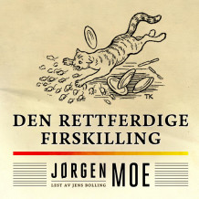 Den rettferdige firskilling av Jørgen Moe (Nedlastbar lydbok)