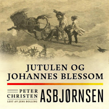Jutulen og Johannes Blessom av Peter Christen Asbjørnsen (Nedlastbar lydbok)