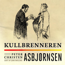 Kullbrenneren av Peter Christen Asbjørnsen (Nedlastbar lydbok)