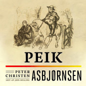 Peik av Peter Christen Asbjørnsen (Nedlastbar lydbok)