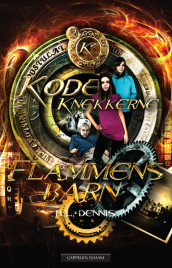 Kodeknekkerne - Flammens barn av H.L. Dennis (Ebok)