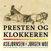 Presten og klokkeren av Peter Christen Asbjørnsen og Jørgen Moe (Nedlastbar lydbok)