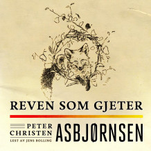 Reven som gjeter av Peter Christen Asbjørnsen (Nedlastbar lydbok)