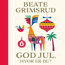 God jul. Hvor er du? av Beate Grimsrud (Nedlastbar lydbok)