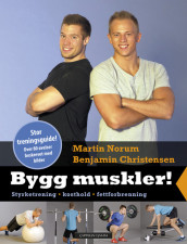 Bygg muskler! av Martin Norum (Heftet)