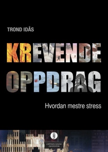 Krevende oppdrag av Trond Idås (Heftet)