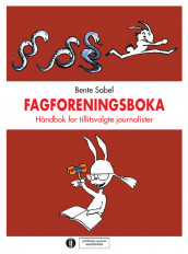 Fagforeningsboka av Bente Sabel (Spiral)