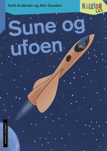 Kaleido Les Nivå 2 Sune og ufoen av Torill Andersen (Heftet)