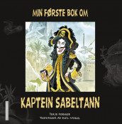 Min første bok om Kaptein Sabeltann av Terje Formoe (Kartonert)