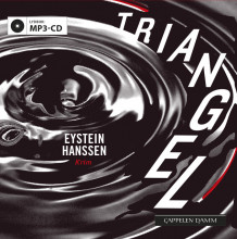 Triangel av Eystein Hanssen (Lydbok MP3-CD)