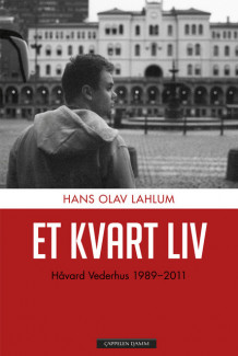 Et kvart liv av Hans Olav Lahlum (Innbundet)