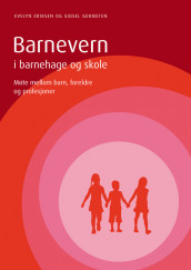 Barnevern i barnehage og skole av Sidsel Germeten (Ebok)