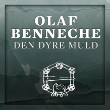 Den dyre muld av Olaf Benneche (Nedlastbar lydbok)