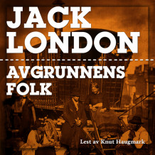 Avgrunnens folk av Jack London (Nedlastbar lydbok)