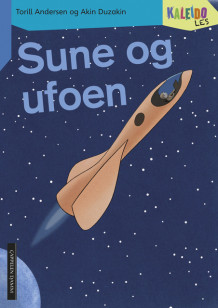 Kaleido Les Nivå 2 Sune og ufoen av Torill Andersen (Heftet)