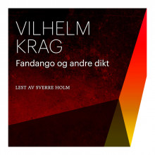 Fandango og andre dikt av Vilhelm Krag (Nedlastbar lydbok)