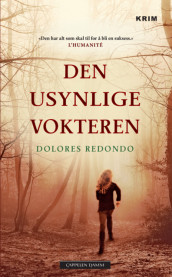 Den usynlige vokteren av Dolores Redondo (Ebok)