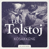 Kosakkene av Leo Tolstoj (Nedlastbar lydbok)