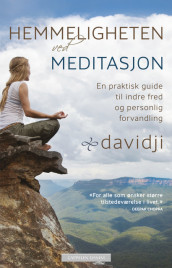 Hemmeligheten ved meditasjon av davidji (Heftet)