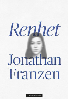 Renhet av Jonathan Franzen (Ebok)