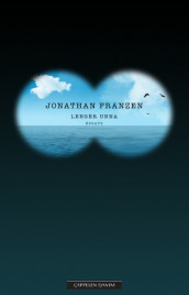 Lenger unna av Jonathan Franzen (Ebok)