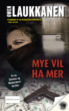 Mye vil ha mer av Owen Laukkanen (Ebok)