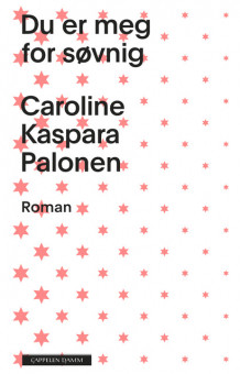 Du er meg for søvnig av Caroline Kaspara Palonen (Ebok)