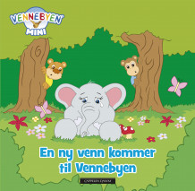 En ny venn kommer til Vennebyen (bokklubbutgave) (Innbundet)