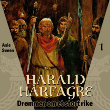 Harald Hårfagre av Asle Sveen (Nedlastbar lydbok)