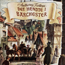 Det hendte i Barchester av Anthony Trollope (Nedlastbar lydbok)