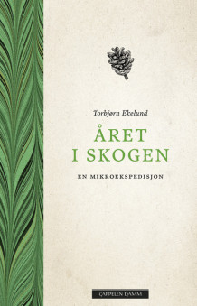 Året i skogen av Torbjørn Ekelund (Innbundet)