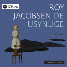 De usynlige av Roy Jacobsen (Lydbok MP3-CD)