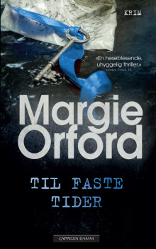 Til faste tider av Margie Orford (Innbundet)