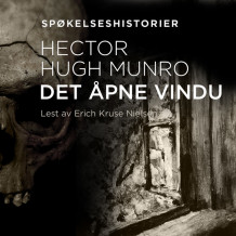 Det åpne vindu av Hector Hugh Munro (Nedlastbar lydbok)