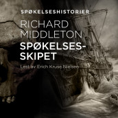 Spøkelsesskipet av Richard Barham Middleton (Nedlastbar lydbok)